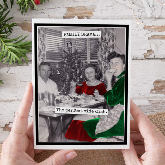 Funny Christmas Card. Family Drama... The Perfect Side Dish.