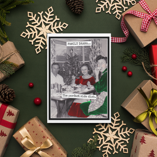 Funny Christmas Card. Family Drama... The Perfect Side Dish.